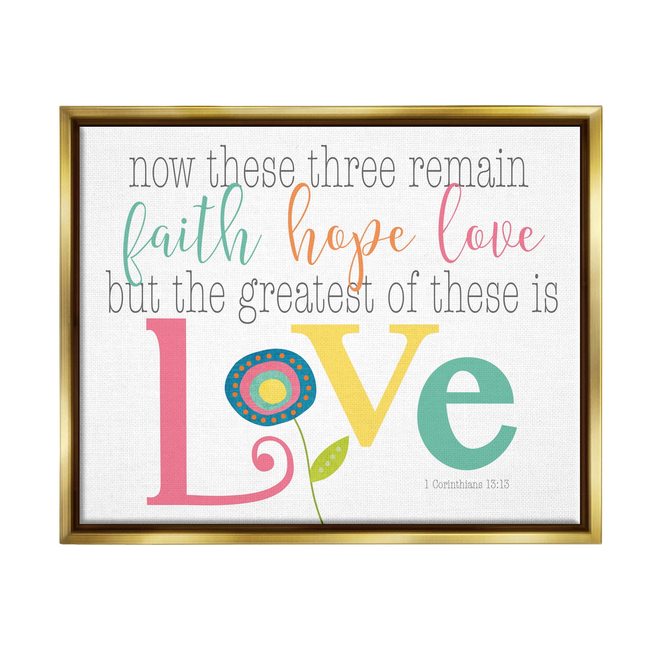 Stupell Industries Faith Hope Love Whimsical Floral Graphic Art Metallic Gold Floating Framed Canvas Print Wall Art, Design by Alli Rogosich