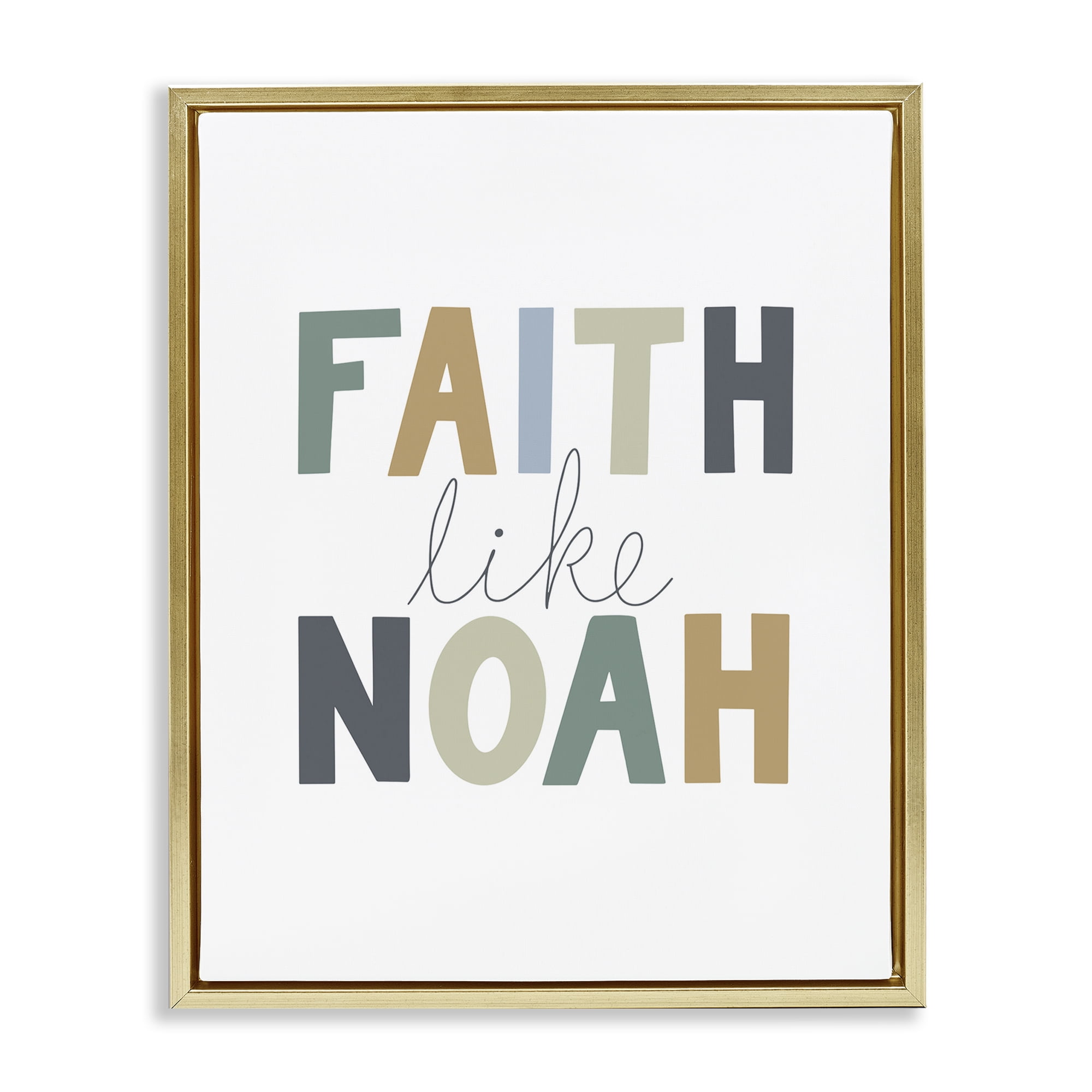 Stupell Industries Faith Like Noah Religious Painting Gold Floater Framed Art Print Wall Art, 25 x 31