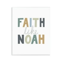 Stupell Industries Faith Like Noah Religious Painting Unframed Art Print Wall Art, 11 x 14