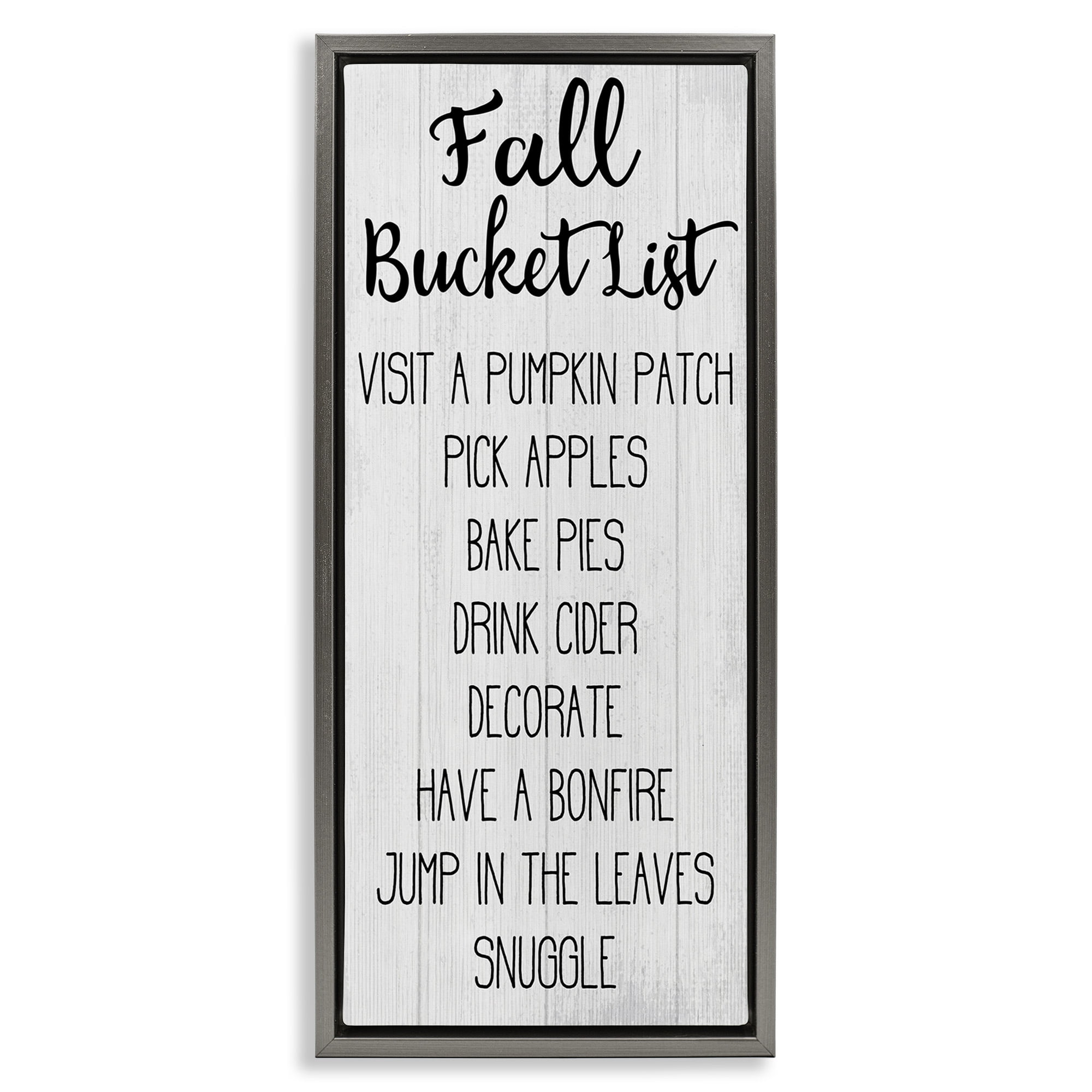 Stupell Industries Fall Bucket Goals Sign Typography Painting Gray Floater Framed Canvas Art Print Wall Art, 15 x 31