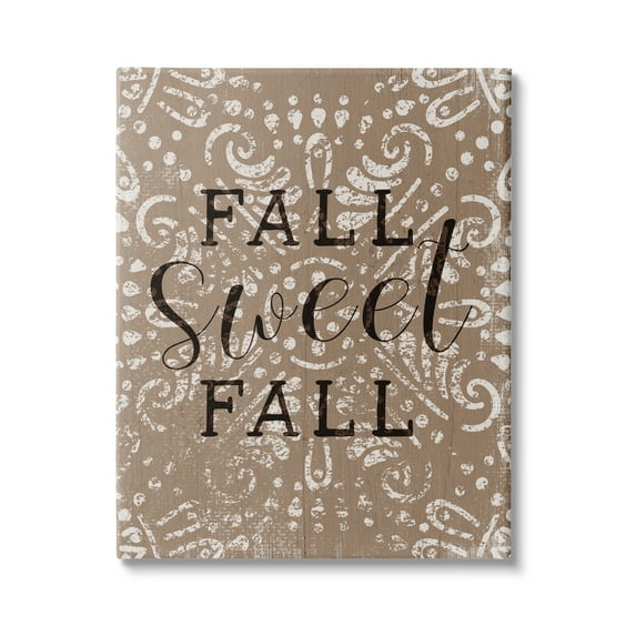 Stupell Industries Fall Sweet Fall Phrase Vintage Brown Fractal Pattern, 36 x 48,Design by Daphne Polselli
