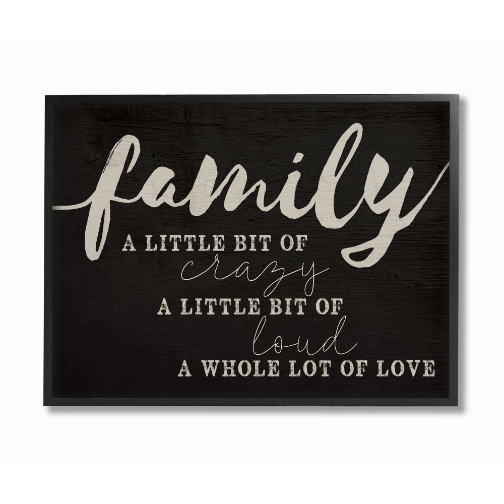 Stupell Industries Family Crazy Loud Love Inspirational Word Black Design Framed Wall Art by Daphne Polselli