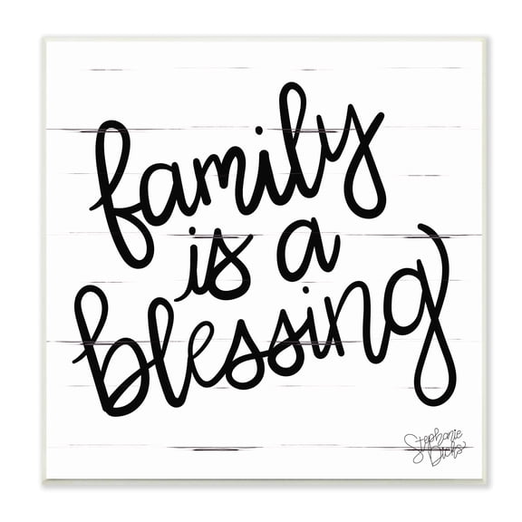 Stupell Industries Family Is Blessing Rustic Minimal Calligraphy Sign, 12 x 12, Design by Stephanie Dicks