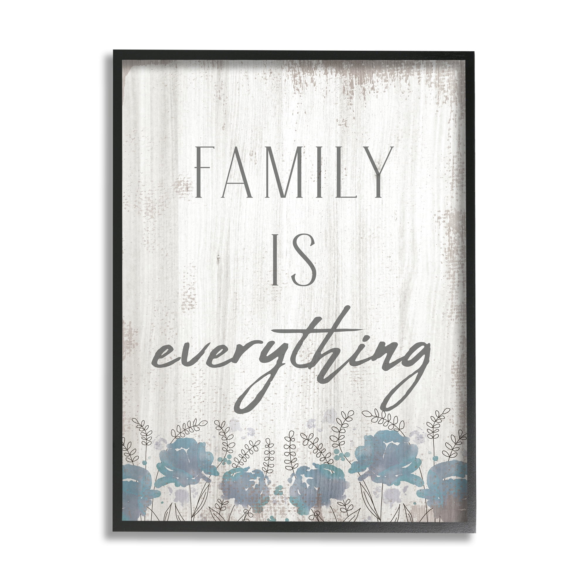 Stupell Industries Family Is Everything Sentiment Blue Wild Flowers, 24 x 30, Designed by Daphne Polselli