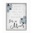 thumbnail image 1 of Stupell Industries Family Phrase Want to Relax but Mom Parent Quote Framed Wall Art Design by Daphne Polselli, 11" x 14", Gray Framed, 1 of 5
