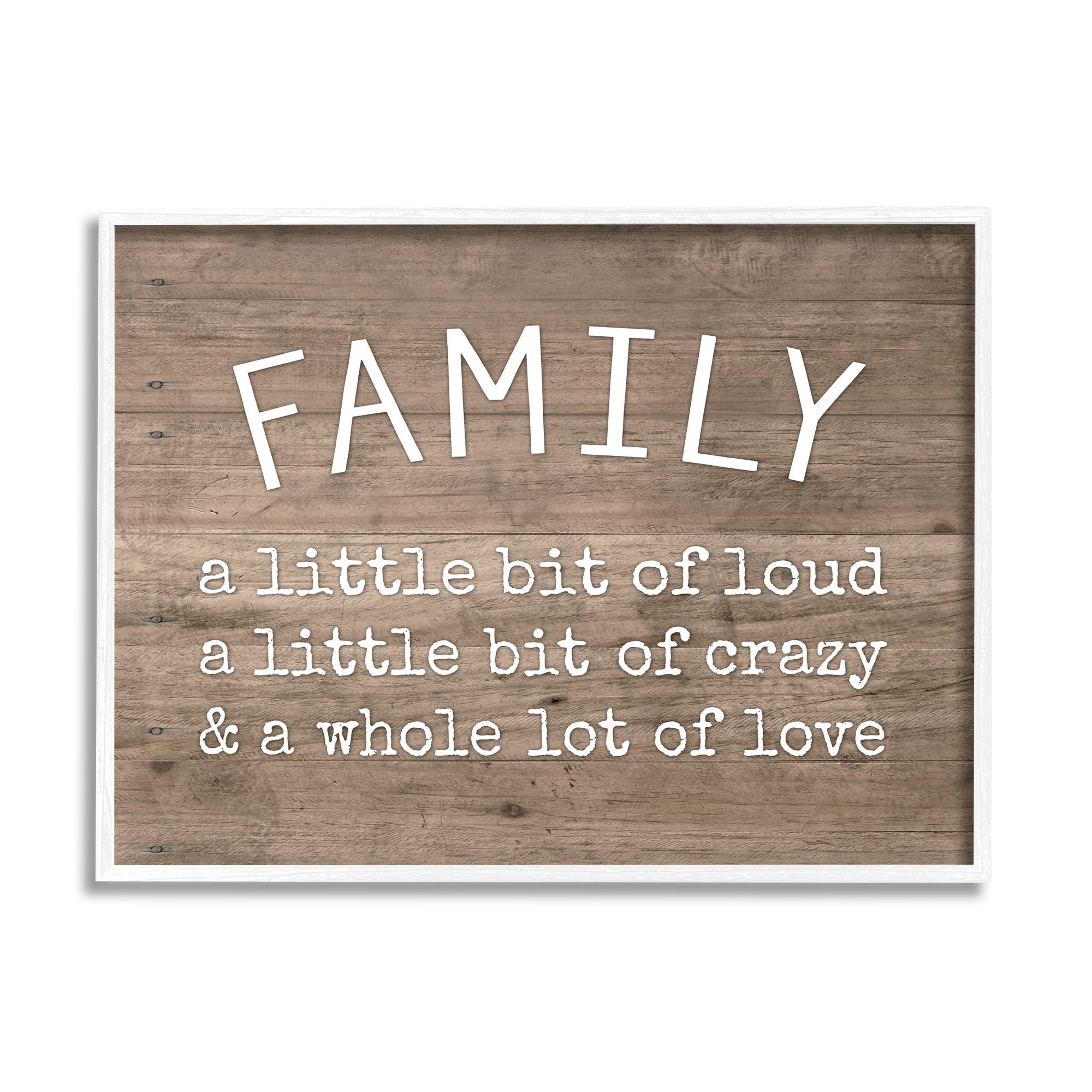 Stupell Industries Family is Loud Crazy Love Rustic Wood Look Typography, 16 x 20,Design by Lettered and Lined