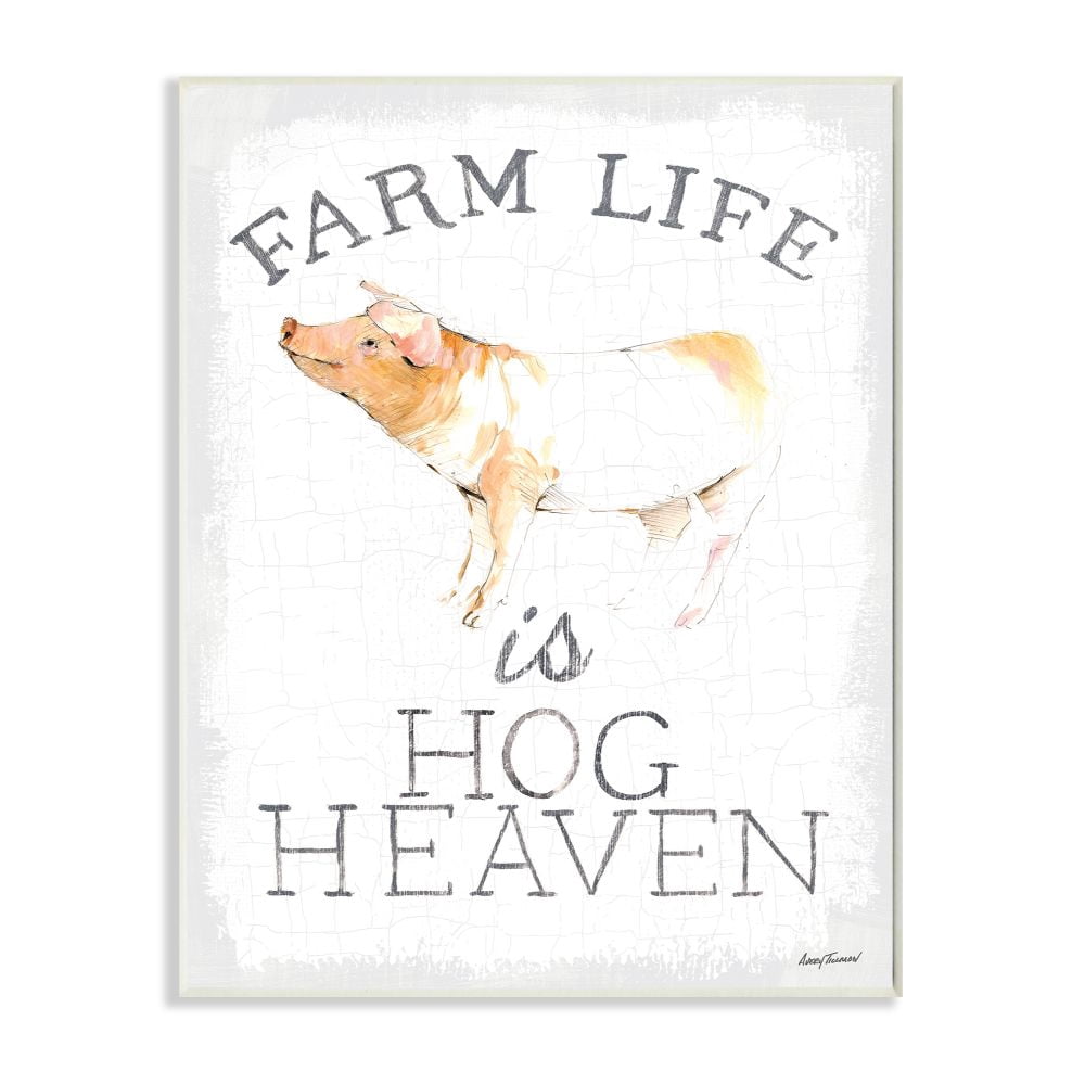 Stupell Industries Farm Life is Hog Heaven Phrase Farm Animal Pig Wall Plaque Design by Avery Tillmon, 13" x 19", Wall Plaque