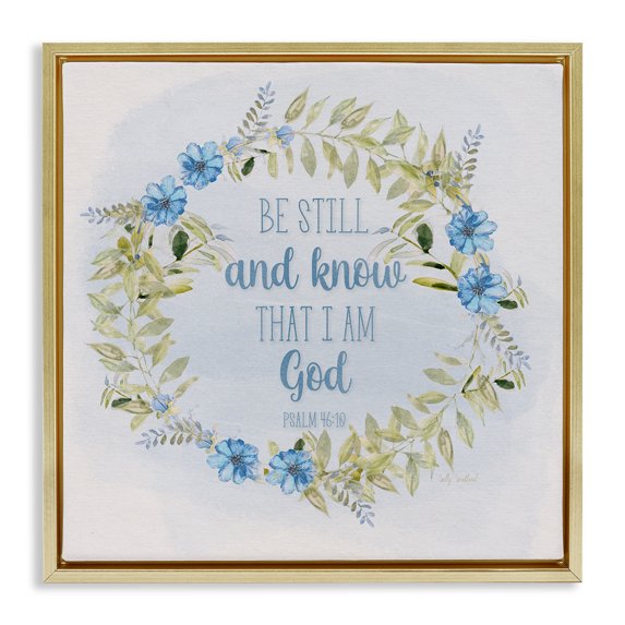 Stupell Industries Farmhouse Know I Am God Phrase Gold Floating Frame Canvas Art, 25 x 25, by Sally Swatland