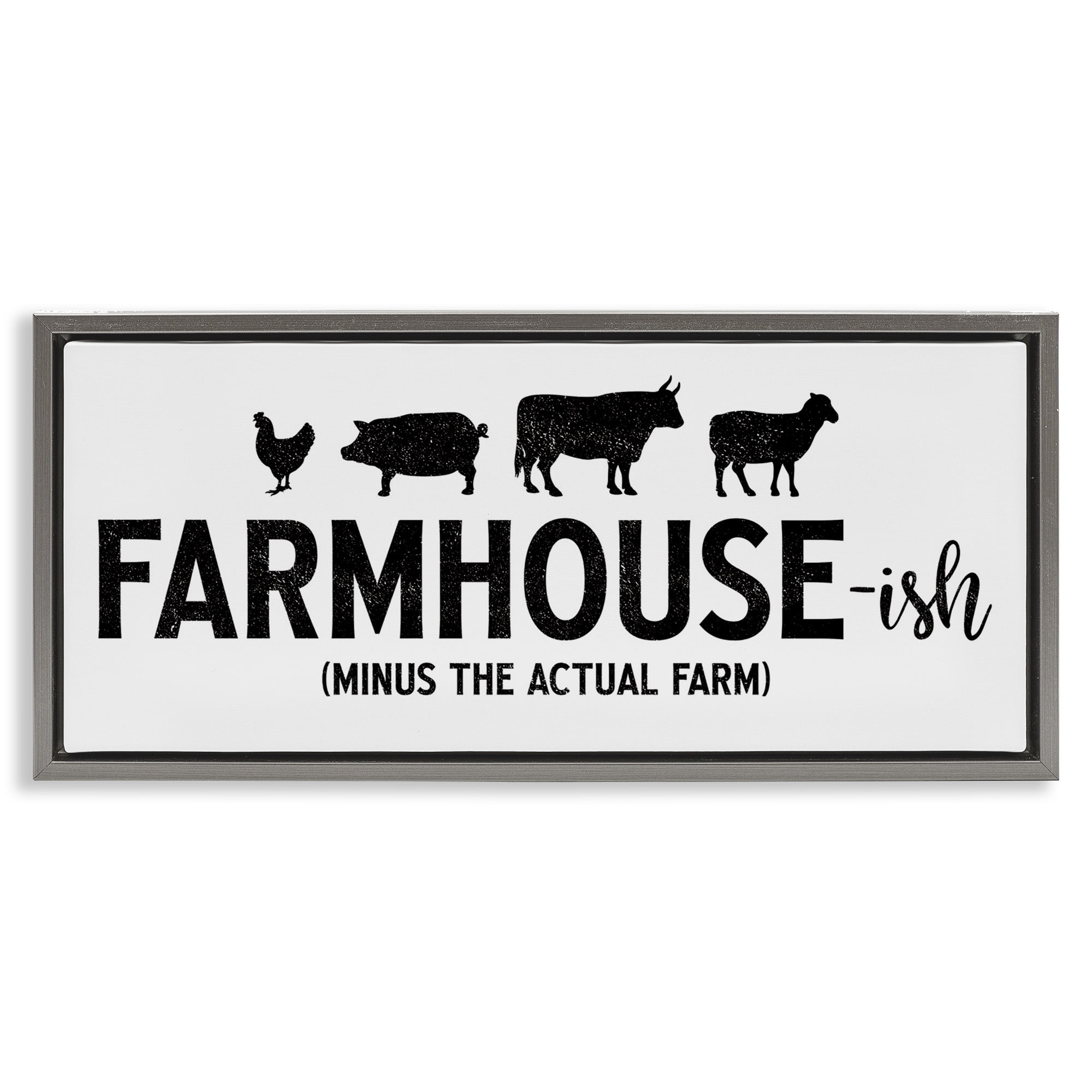 Stupell Industries Farmhouse-ish Funny Country Phrase Animals & Insects Painting Gray Floater Framed Canvas Art Print Wall Art, 25 x 11