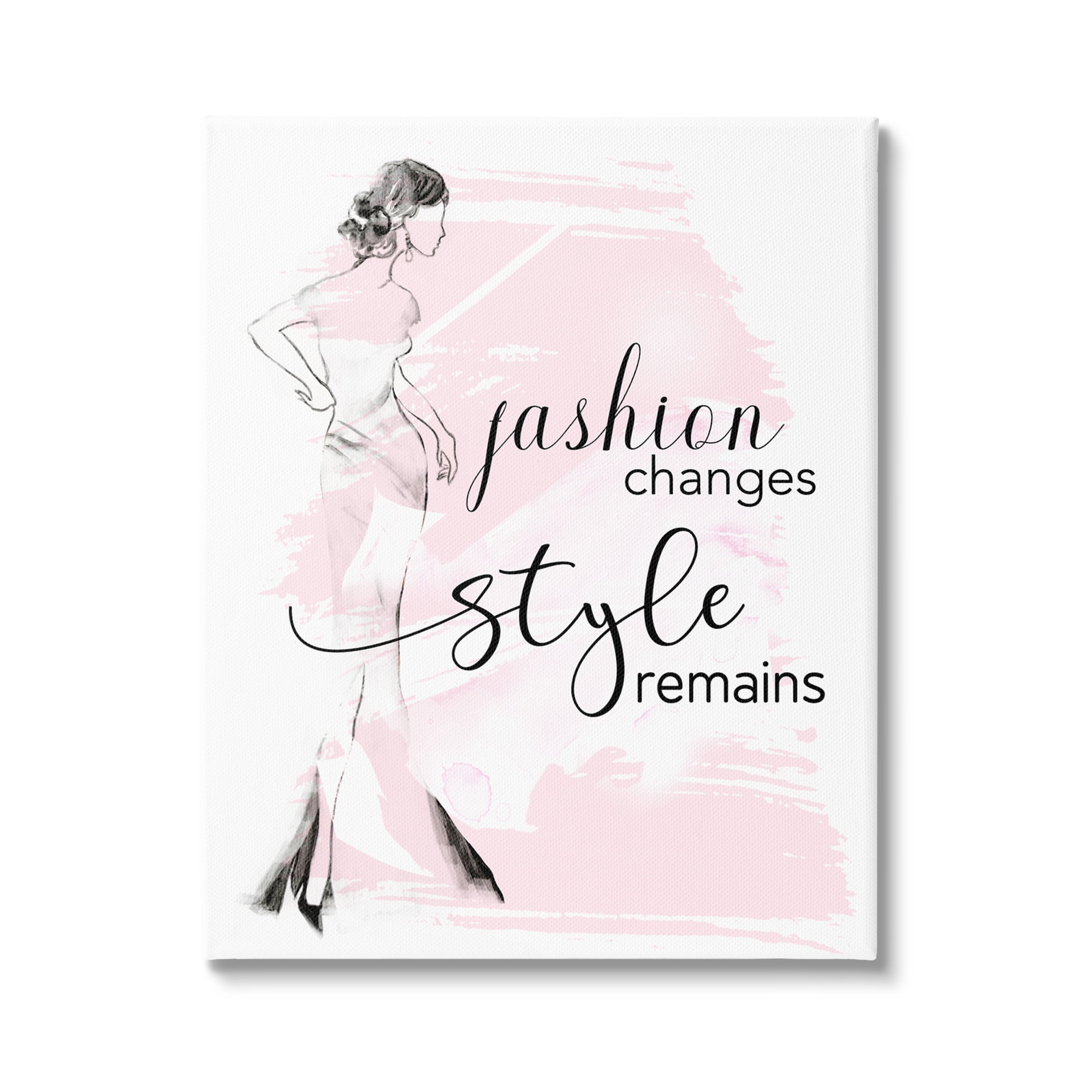 Stupell Industries Fashion Changes Style Remains Glam Quote Woman Graphic Art Gallery Wrapped Canvas Print Wall Art, Design by Tava Studios