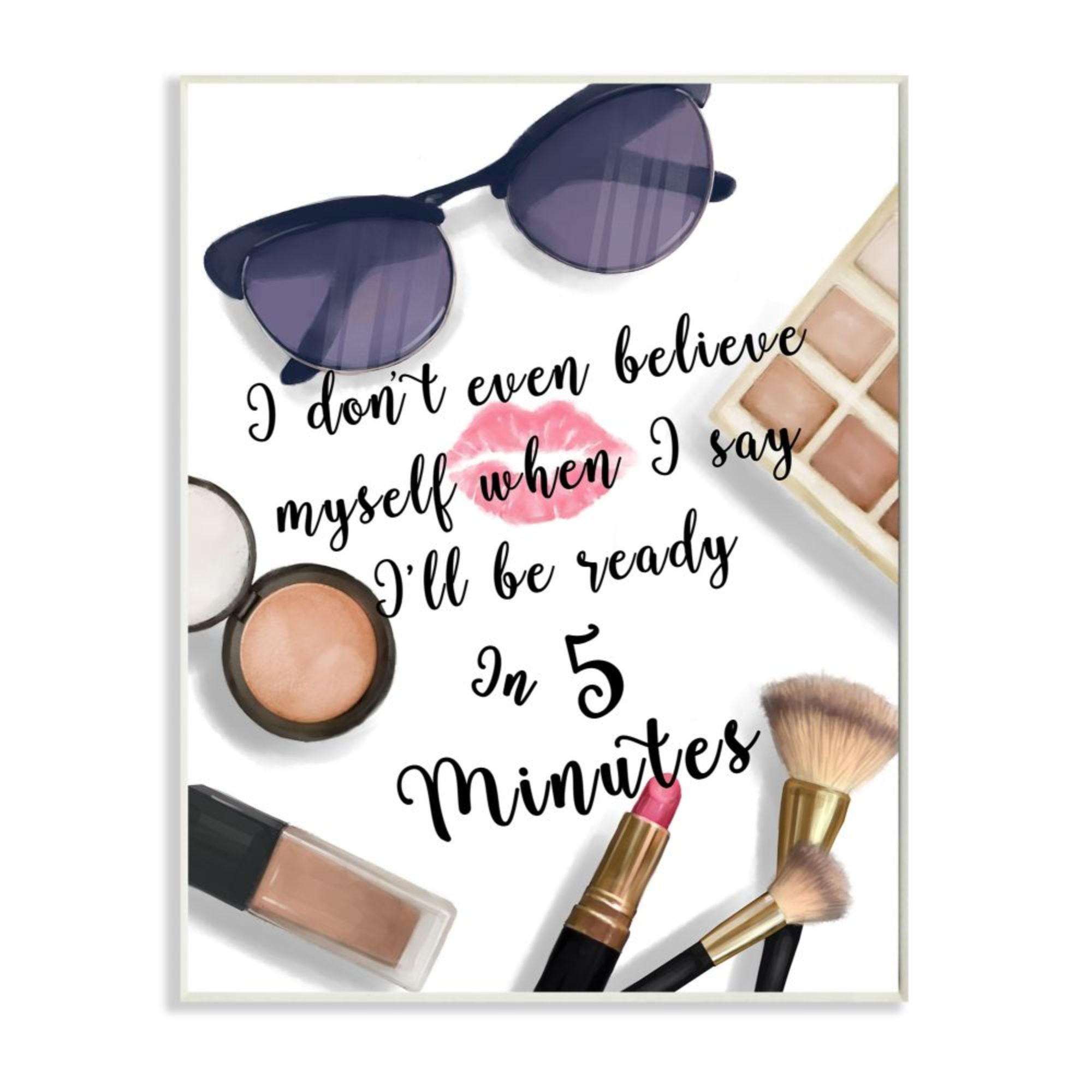 Stupell Industries Fashion Ready in Five Quote Glam Humor Design by Ziwei Li