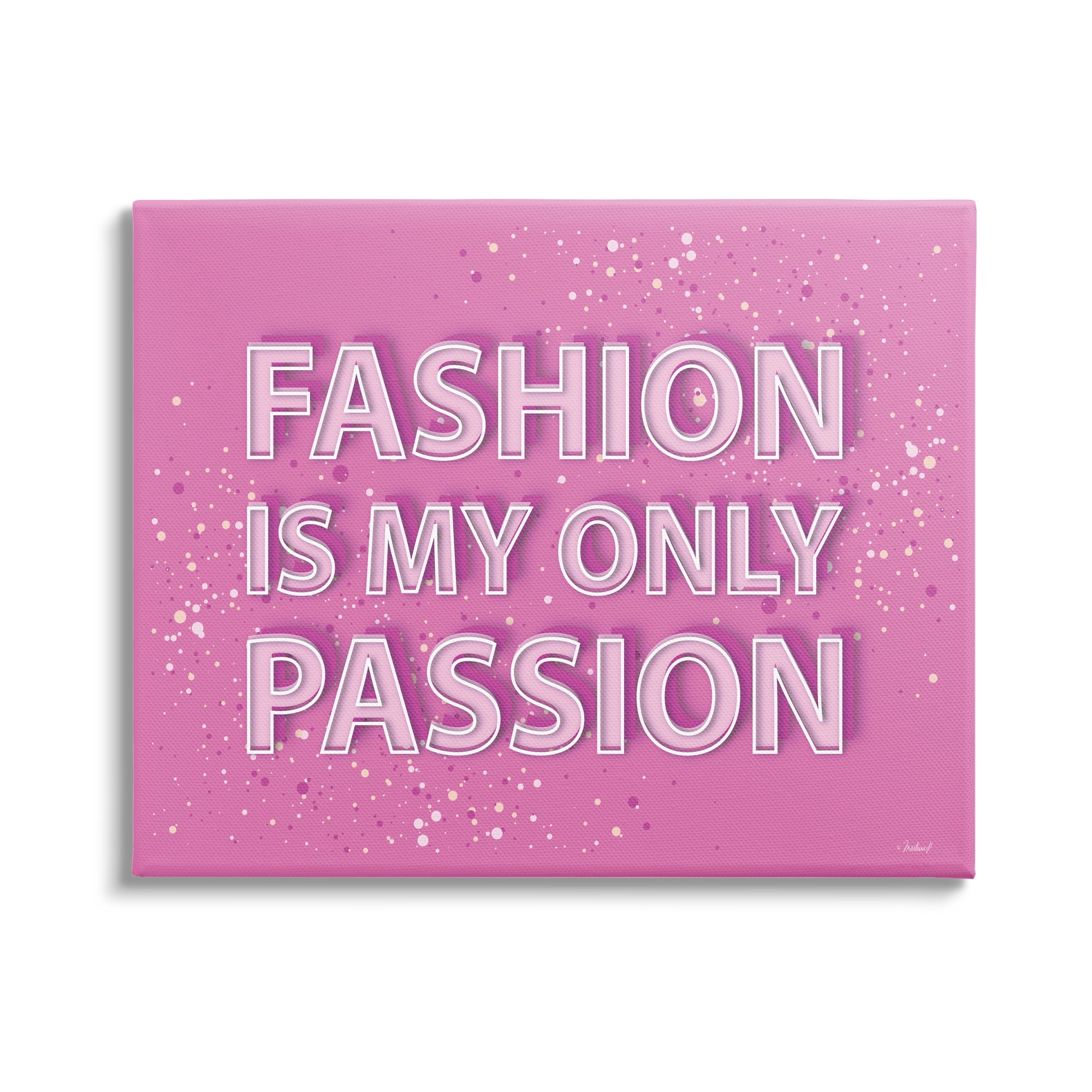 Stupell Industries Fashion is Passion Phrase Beauty & Fashion Painting Gallery Wrapped Canvas Art Print Wall Art, 40 x 30