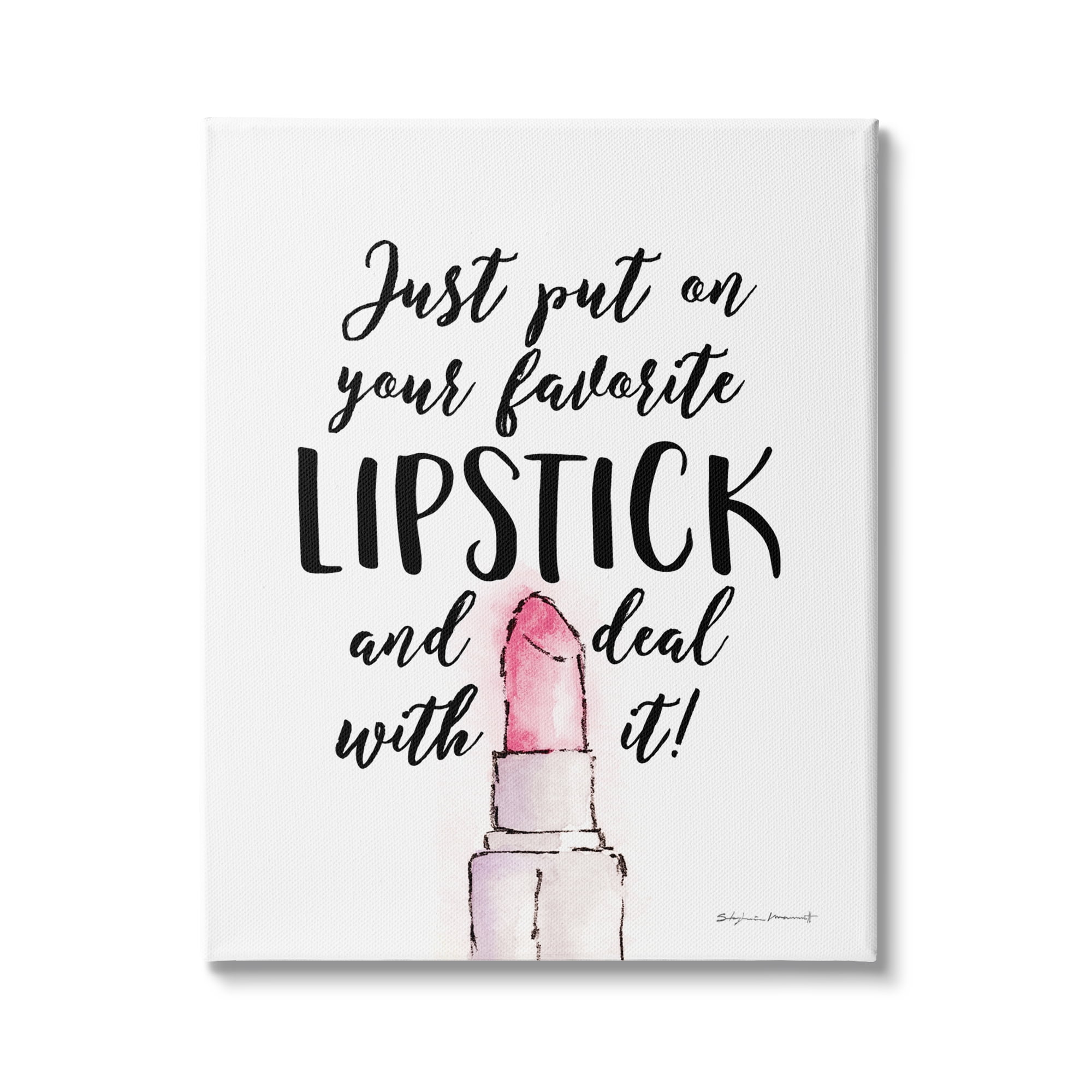 Stupell Industries Favorite Lipstick Deal With It Phrase Cosmetic Fashion, 30 x 40, Design by Stephanie Workman Marrott