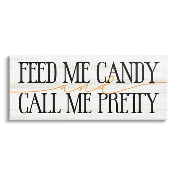 Stupell Industries Feed Me Candy & Call Me Pretty Graphic Art Gallery Wrapped Canvas Print Wall Art, Design by Lil' Rue