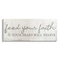 thumbnail image 1 of Stupell Industries Feed Your Faith Spiritual Religious Painting Gallery Wrapped Canvas Print Wall Art, 30 x 13, 1 of 7