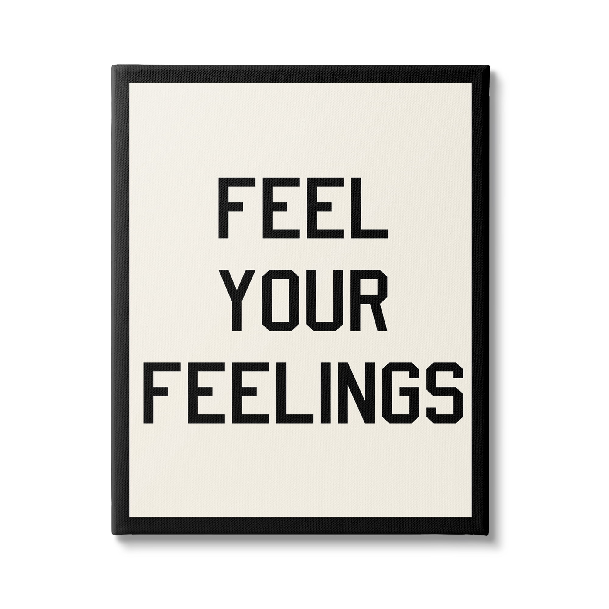 Stupell Industries Feel Your Feelings Phrase Inspirational Painting Gallery Wrapped Canvas Print Wall Art, 30 x 40