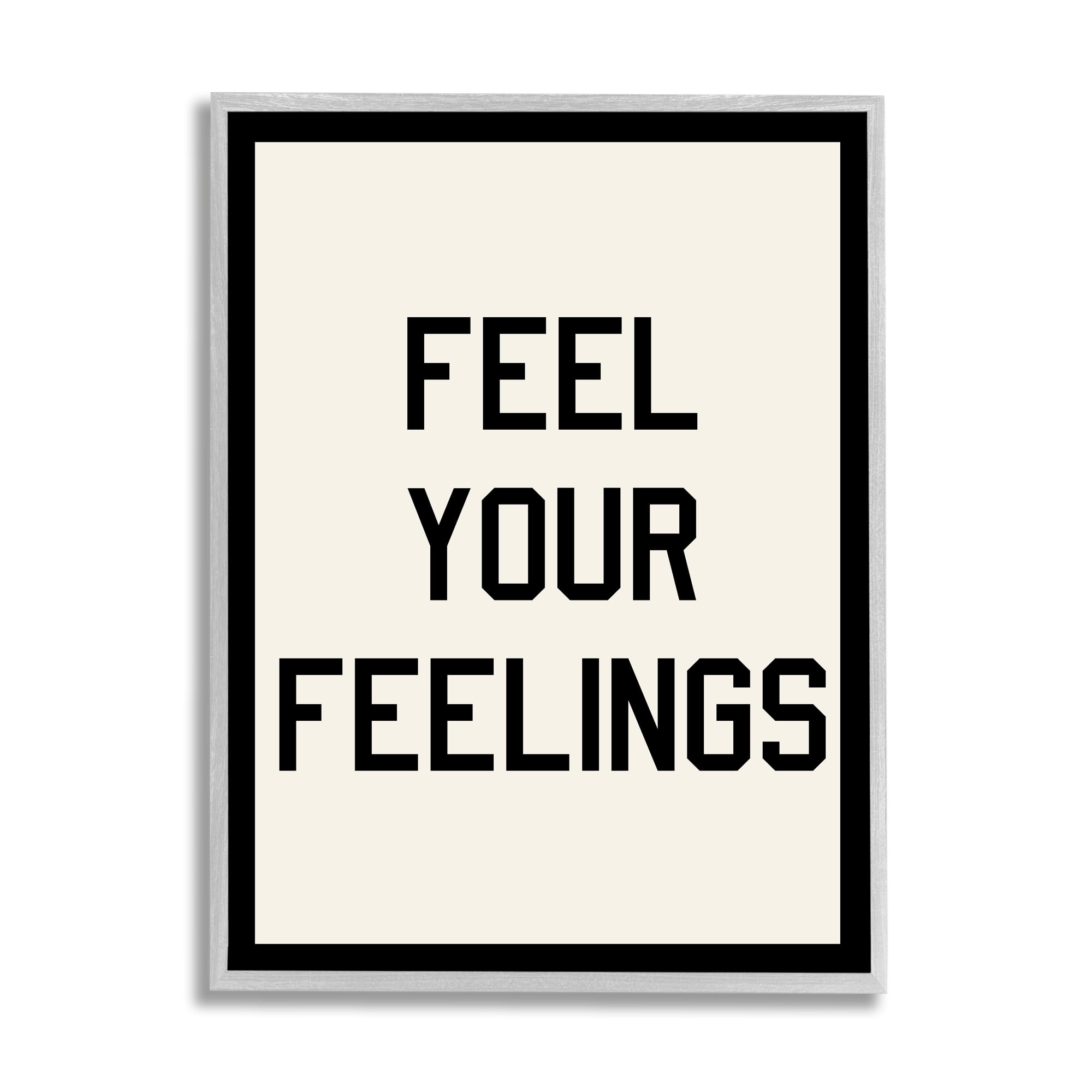 Stupell Industries Feel Your Feelings Phrase Inspirational Painting Gray Framed Art Print Wall Art, 11 x 14
