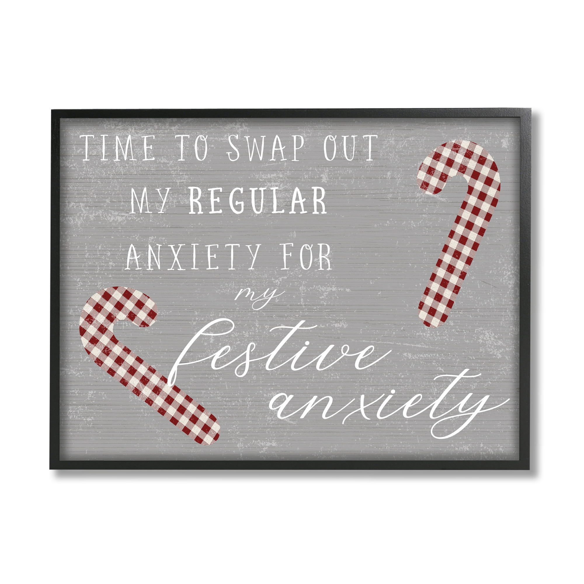 Stupell Industries Festive Anxiety Time Chistmas Saying Plaid Candy Canes Inspirational Painting Black Framed Art Print Wall Art, 24 x 30