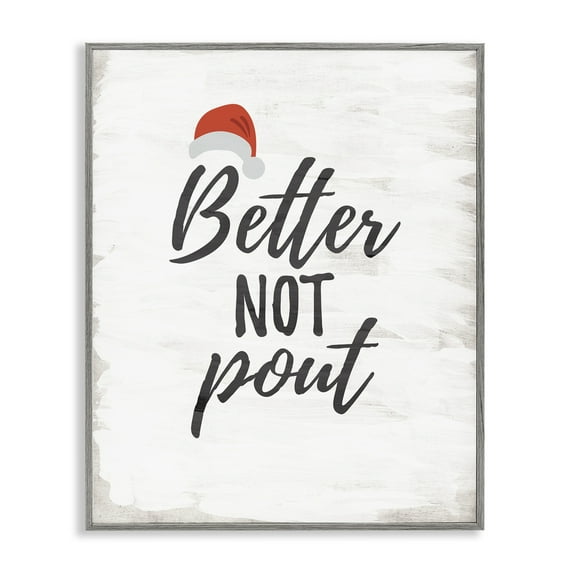 Stupell Industries Festive Better Not Pout Quotes and Sayings Painting Gray Framed Art Print Wall Art, 16 x 20