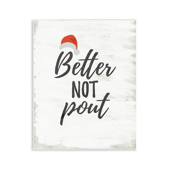 Stupell Industries Festive Better Not Pout Quotes and Sayings Painting Unframed Art Print Wall Art, 11 x 14