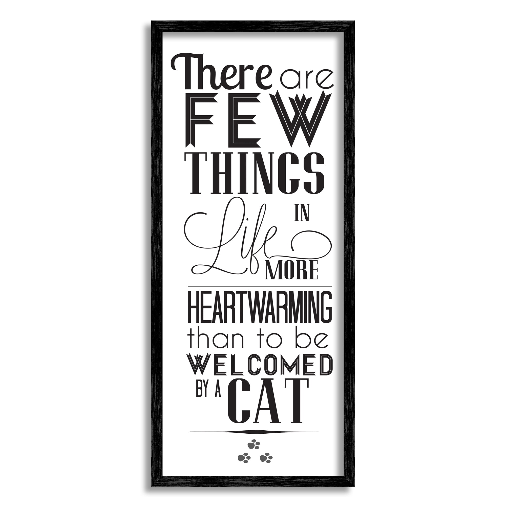 Stupell Industries Few Things Like Cat Welcoming Pet Positivity Phrase , 10 x 24, Designed by Sd Graphics Studio