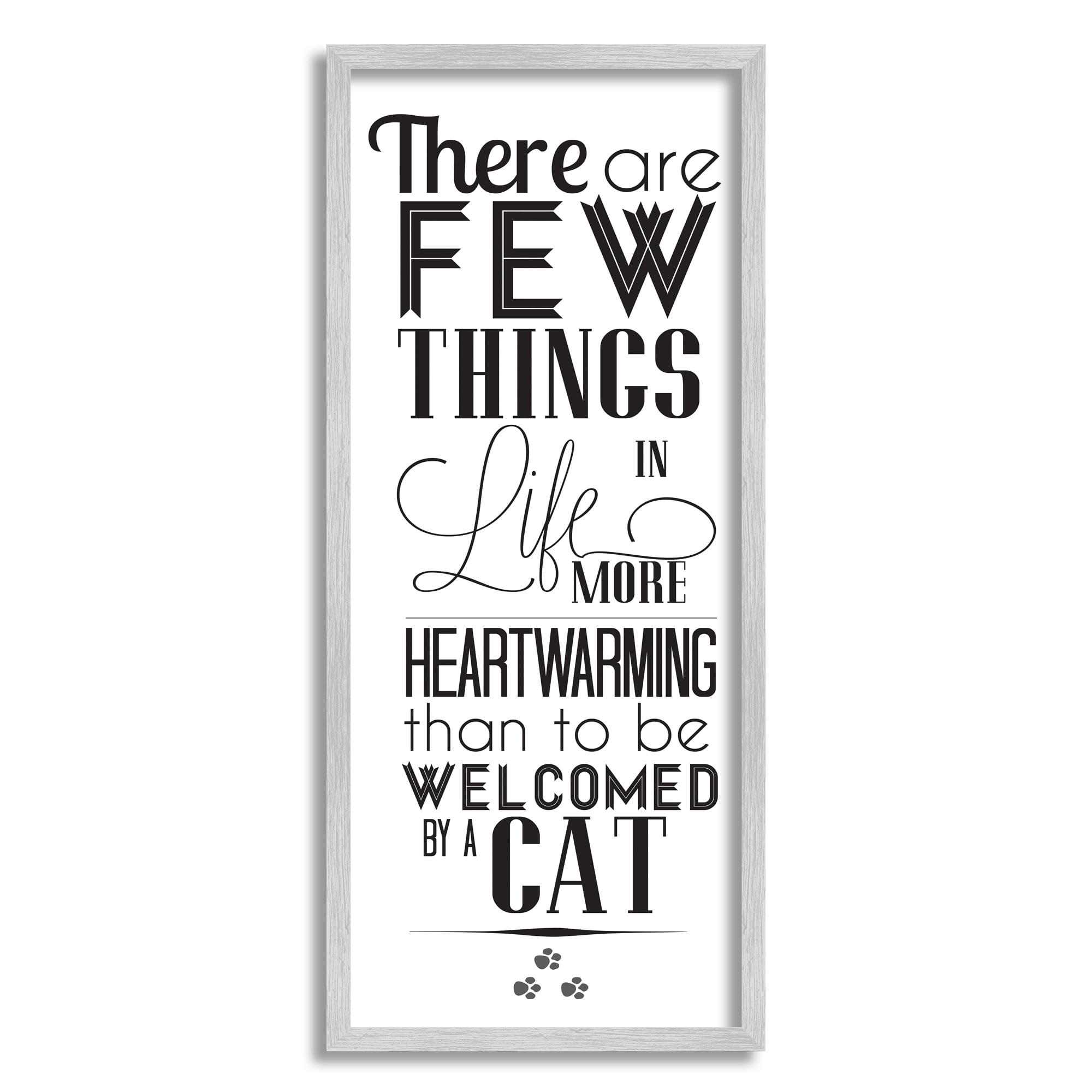 Stupell Industries Few Things Like Cat Welcoming Pet Positivity Phrase , 13 x 30, Designed by Sd Graphics Studio