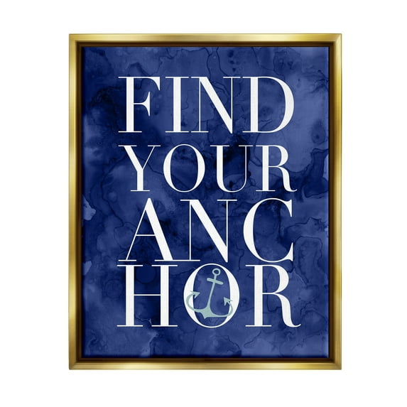 Stupell Industries Find Your Anchor Ocean Theme Anchor Text Graphic Art Metallic Gold Floating Framed Canvas Print Wall Art, Design by Daphne Polselli
