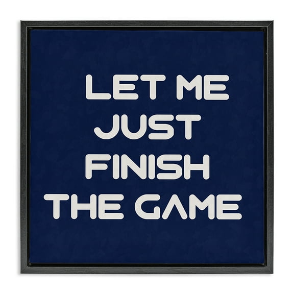 Stupell Industries Finish The Game Phrase Entertainment Painting Black Floater Framed Canvas Art Print Wall Art, 18 x 18