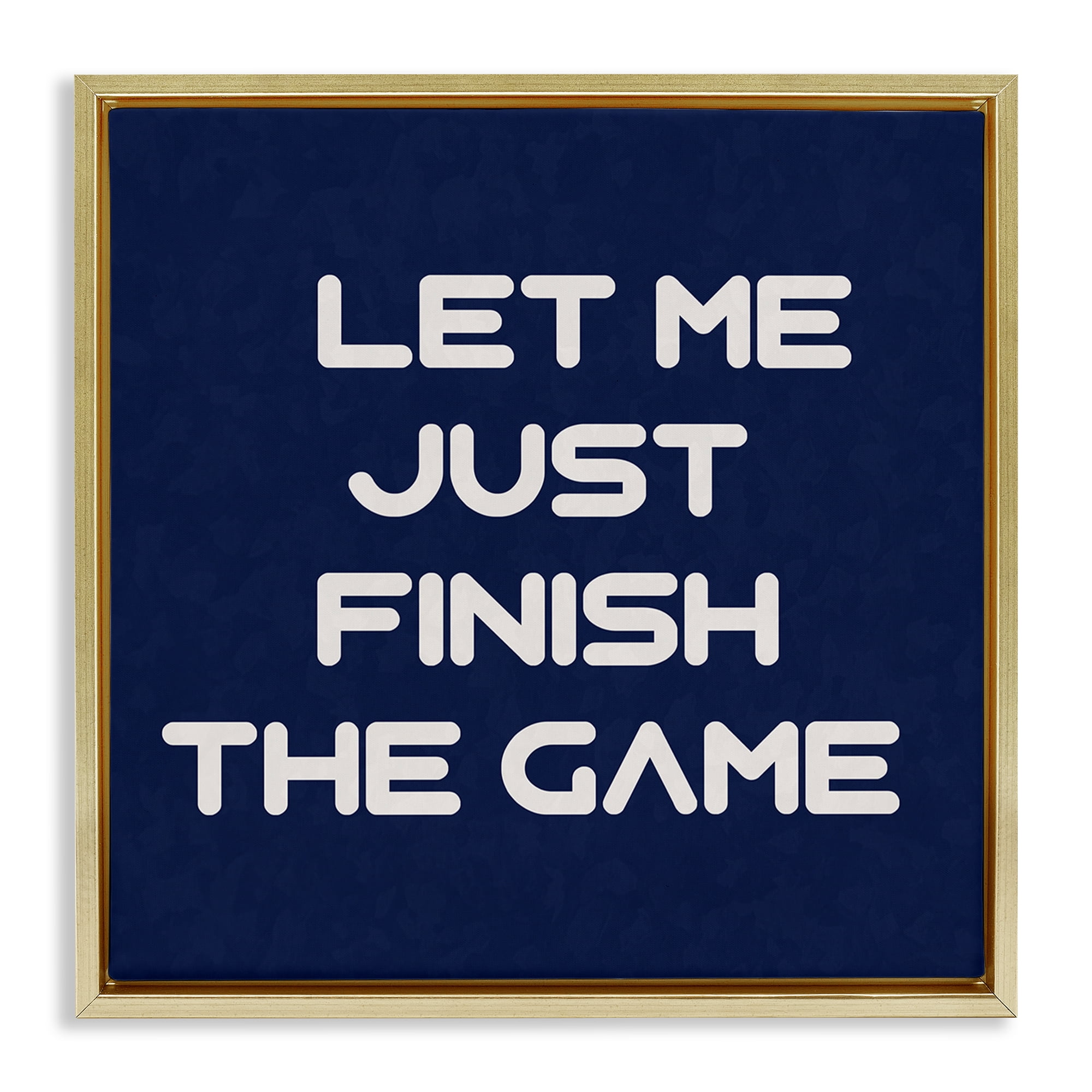 Stupell Industries Finish The Game Phrase Entertainment Painting Gold Floater Framed Canvas Art Print Wall Art, 18 x 18