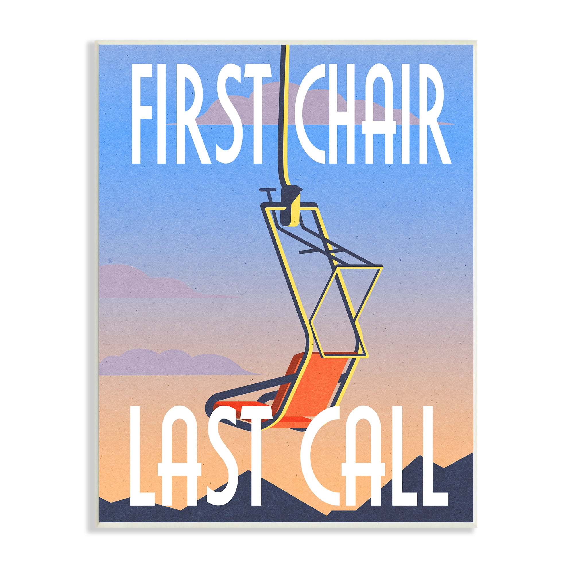 Stupell Industries First Chair Last Call Winter Ski Sport Phrase, 13 x 19, Design by Daphne Polselli