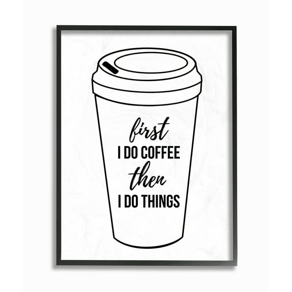 Stupell Industries First Coffee Then Things Black And White Typography Novelty Painting Black Framed Art Print Wall Art, 16 x 20