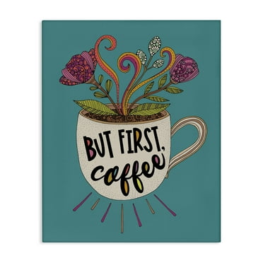 Stupell Industries First Coffee with Florals Botanical & Floral Painting Gallery Wrapped Canvas Art Print Wall Art, 16 x 20