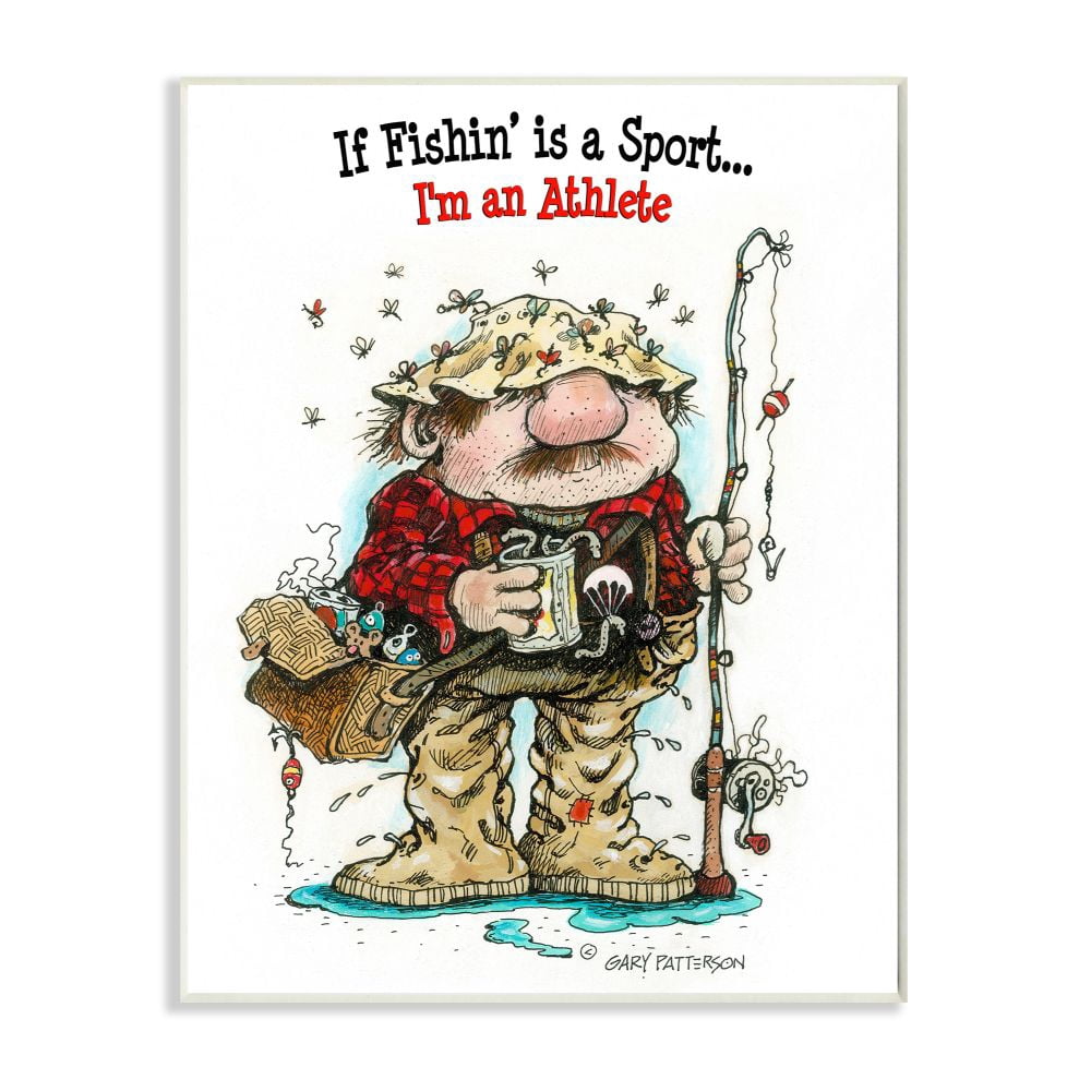 Stupell Industries Fishing I'm An Athlete Funny Sports Cartoon Design Wall Plaque by Gary Patterson