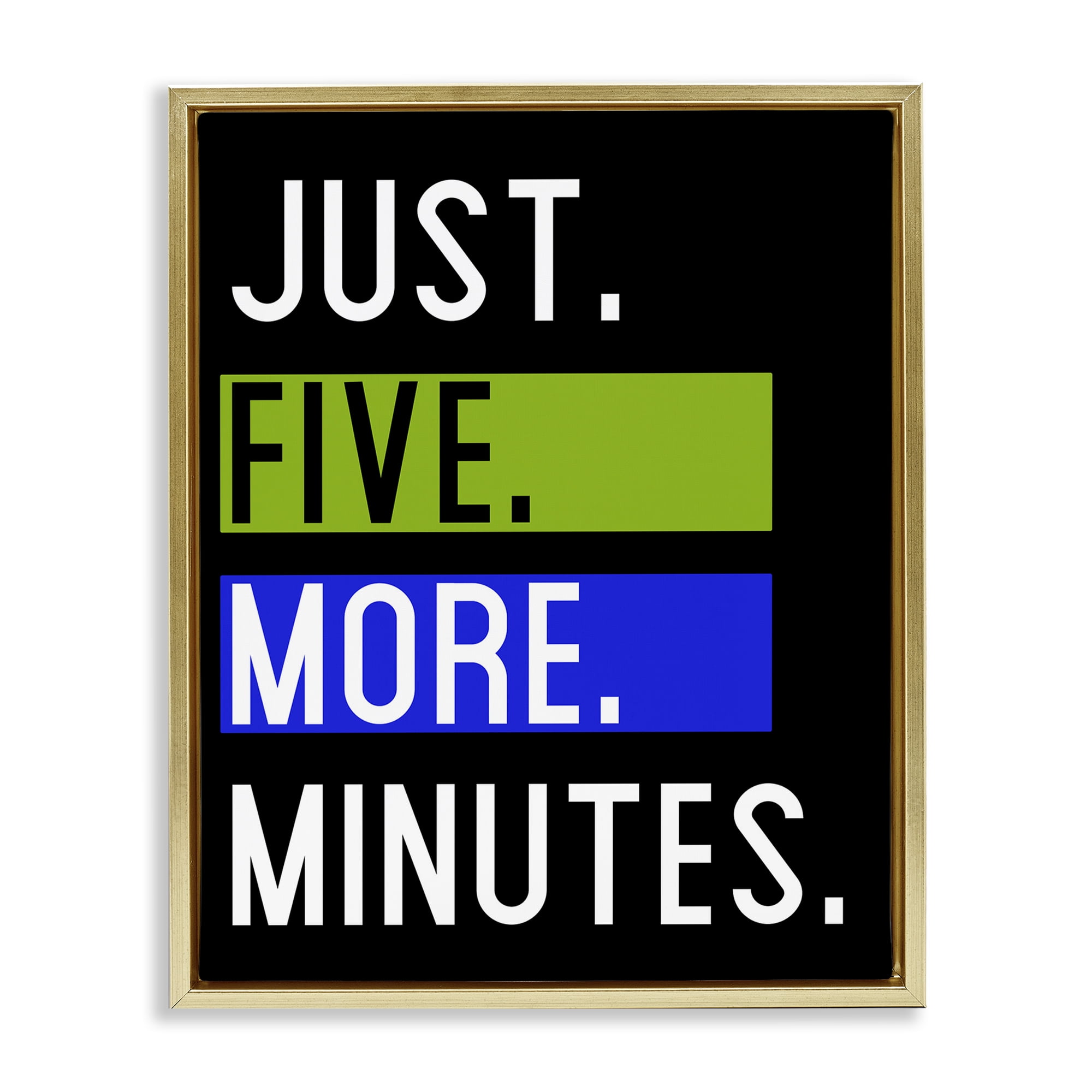 Stupell Industries Five More Minutes Typography Painting Gold Floater Framed Art Print Wall Art, 17 x 21