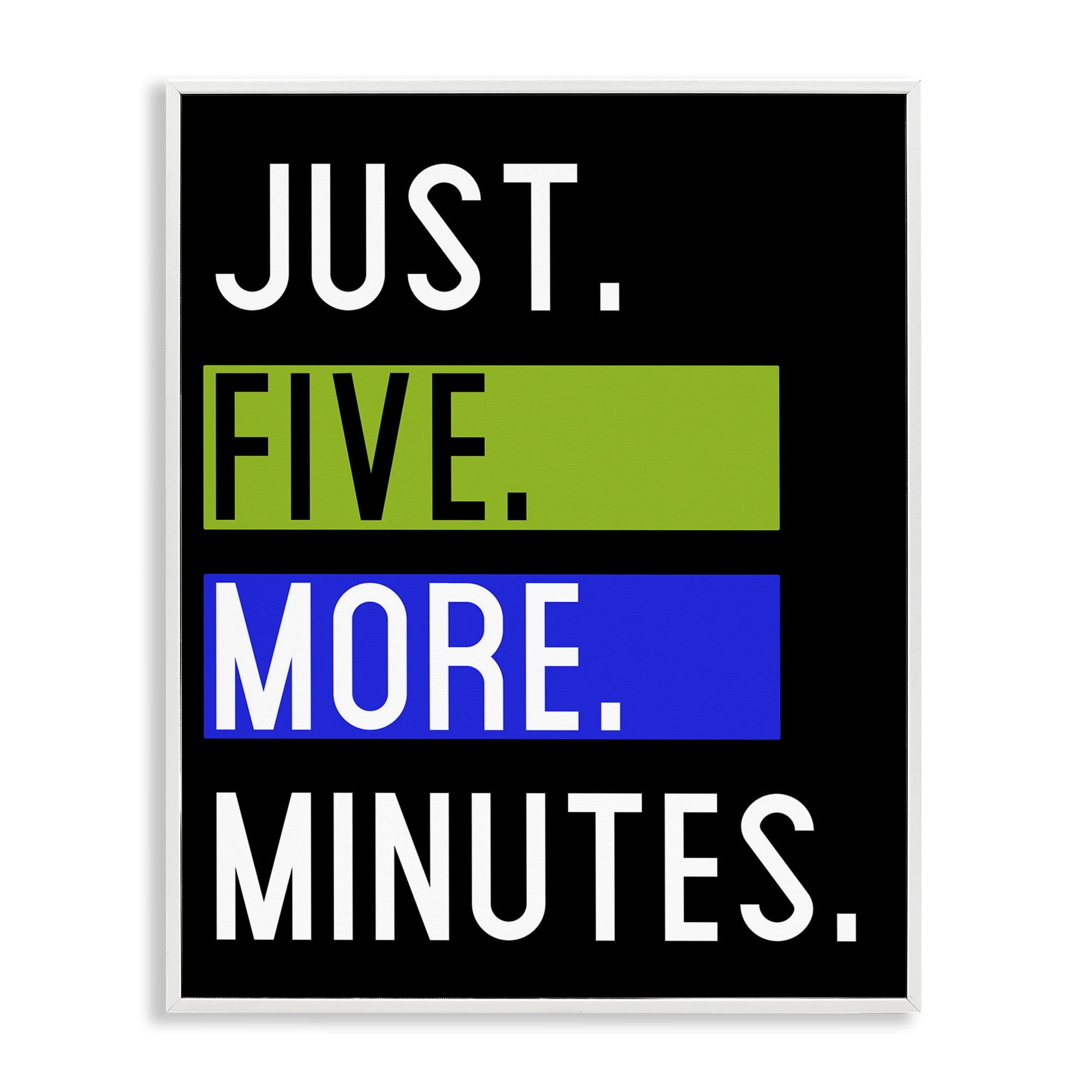 Stupell Industries Five More Minutes Typography Painting White Framed Art Print Wall Art, 11 x 14