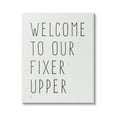thumbnail image 1 of Stupell Industries Fixer Upper Home Welcome Sign Casual Typography Graphic Art Gallery Wrapped Canvas Print Wall Art, Design by Lux + Me Designs, 1 of 7