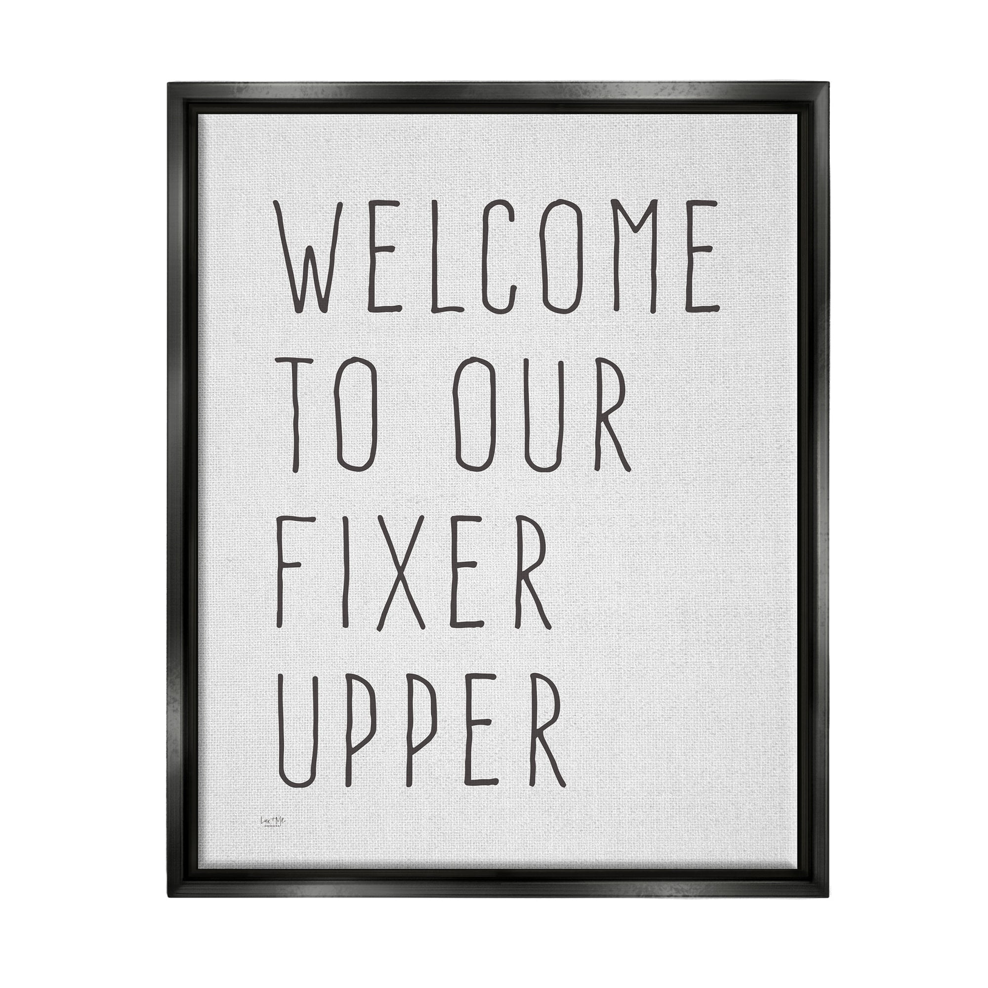 Stupell Industries Fixer Upper Home Welcome Sign Casual Typography Graphic Art Jet Black Floating Framed Canvas Print Wall Art, Design by Lux + Me Designs