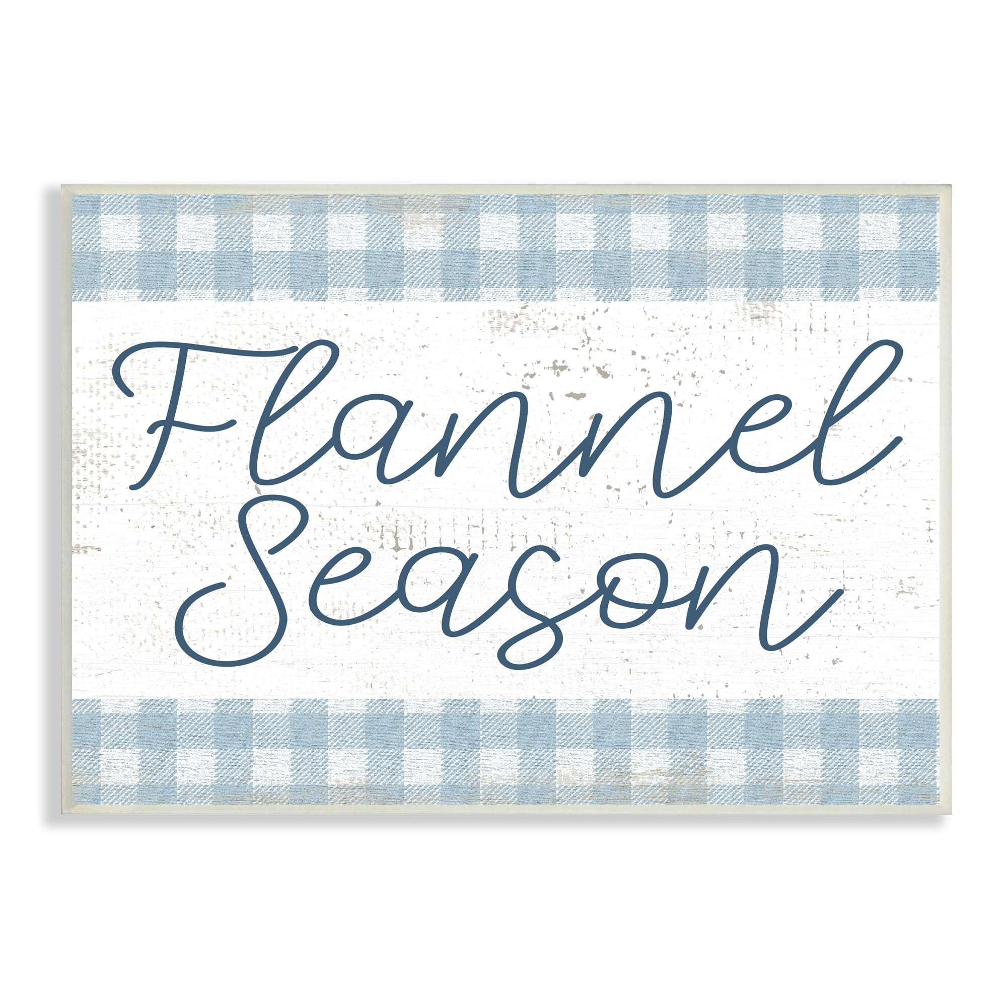 Stupell Industries Flannel Season Phrase Distressed Blue Checker Plaid Pattern, 19 x 13,Design by Daphne Polselli