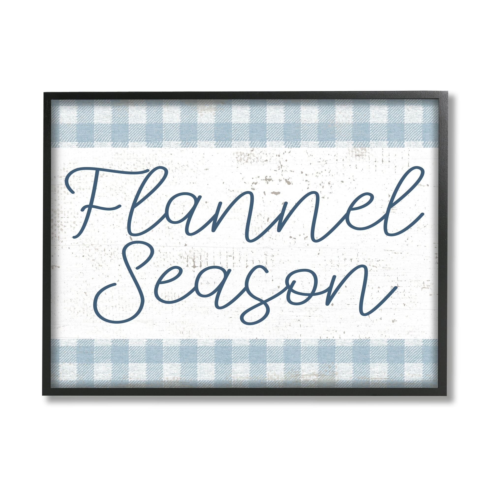 Stupell Industries Flannel Season Phrase Distressed Blue Checker Plaid Pattern Graphic Art Black Framed Art Print Wall Art, 30x24, by Daphne Polselli
