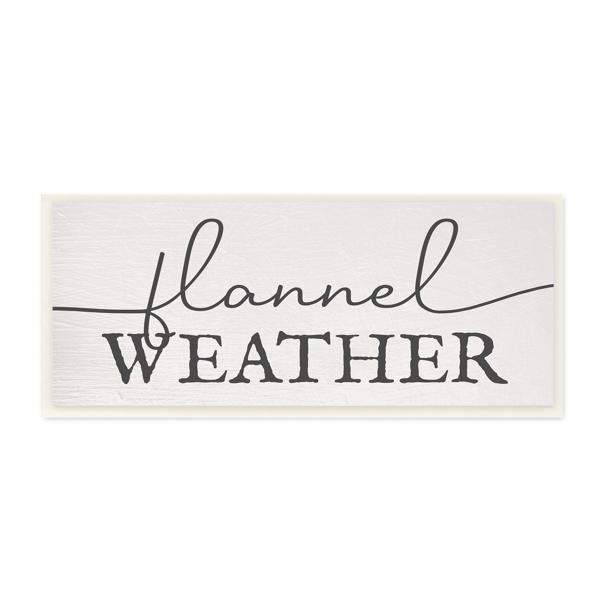 Stupell Industries Flannel Weather Phrase Minimal Text Black Off-White, 17 x 7,Design by Daphne Polselli
