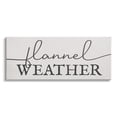 thumbnail image 1 of Stupell Industries Flannel Weather Phrase Minimal Text Black Off-White, 40 x 17,Design by Daphne Polselli, 1 of 5