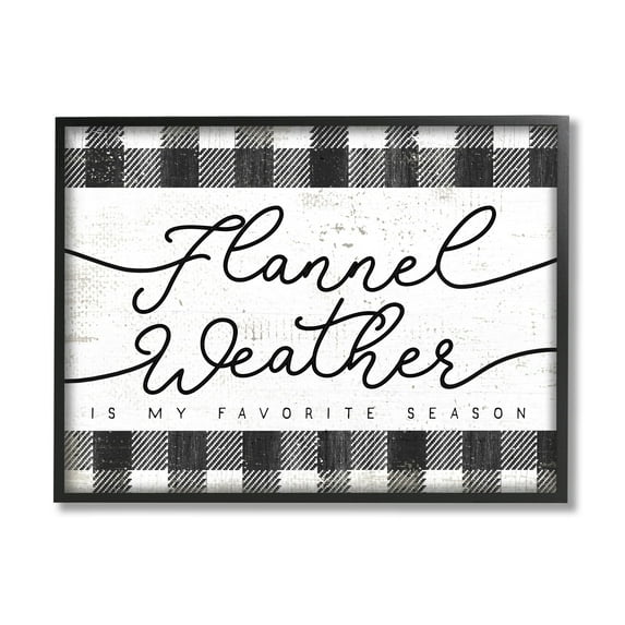 Stupell Industries Flannel Weather's My Favorite Season Phrase Checkered Plaid, 14 x 11,Design by Daphne Polselli