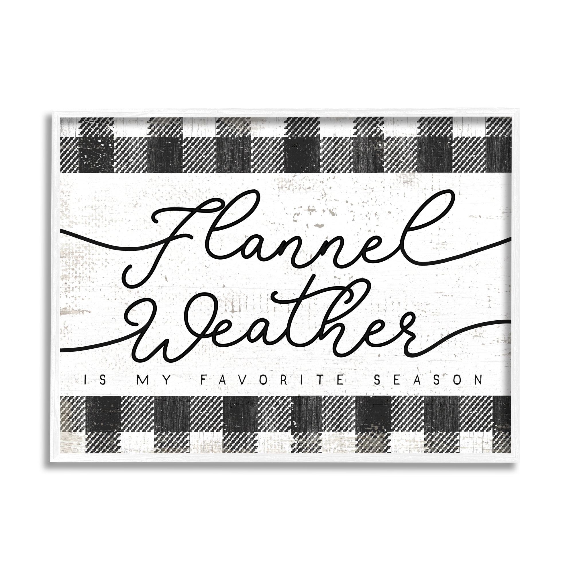 Stupell Industries Flannel Weather's My Favorite Season Phrase Checkered Plaid, 14 x 11,Design by Daphne Polselli