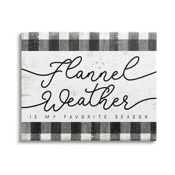 Stupell Industries Flannel Weather's My Favorite Season Phrase Checkered Plaid, 40 x 30,Design by Daphne Polselli