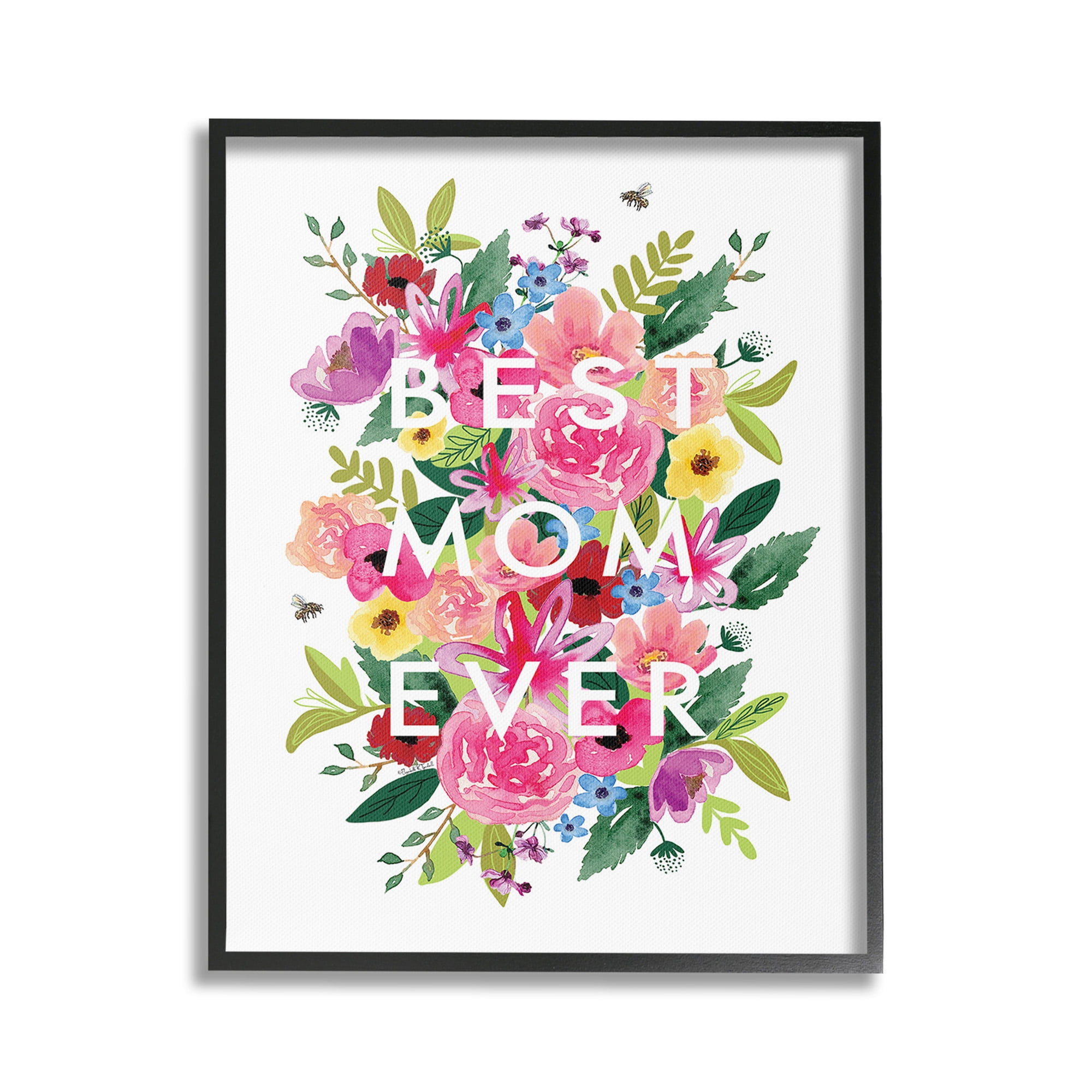 Stupell Industries Floral Best Mom Ever Botanical & Floral Painting Black Framed Art Print Wall Art, 24 x 30