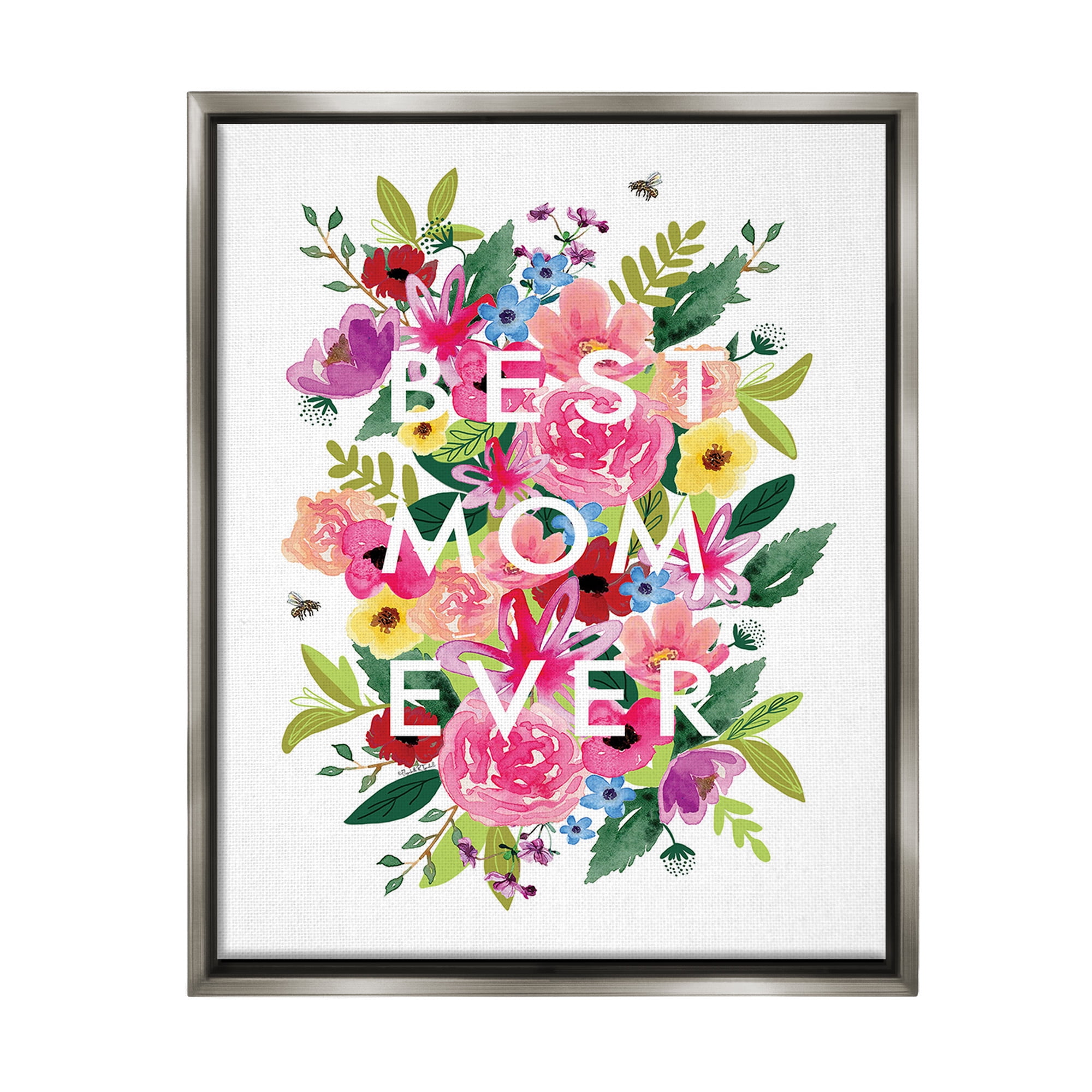 Stupell Industries Floral Best Mom Ever Botanical & Floral Painting Gray Floater Framed Canvas Art Print Wall Art, 25 x 31