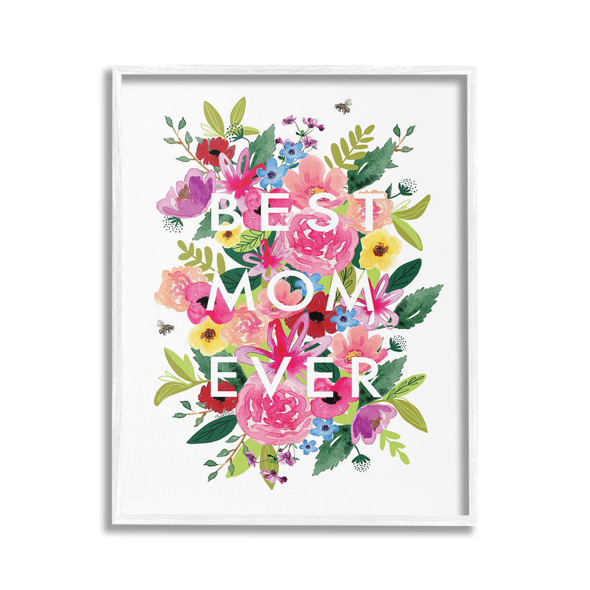 Stupell Industries Floral Best Mom Ever Botanical & Floral Painting White Framed Art Print Wall Art, 16 x 20