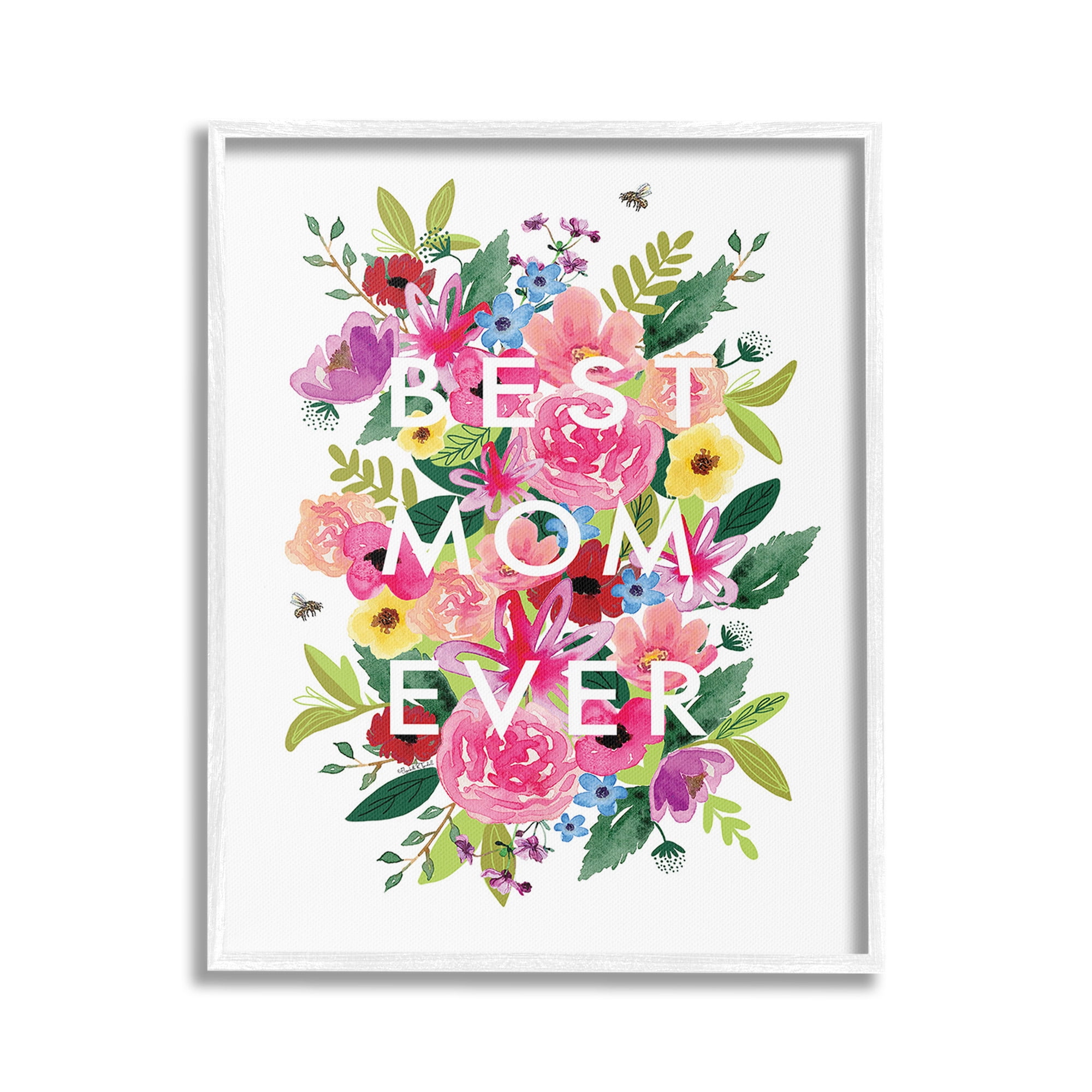 Stupell Industries Floral Best Mom Ever Botanical & Floral Painting White Framed Art Print Wall Art, 24 x 30