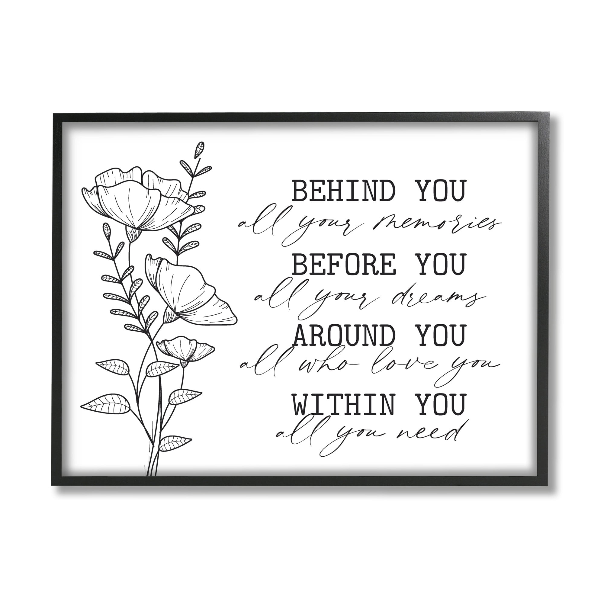 Stupell Industries Floral Blossoms Loving Quote Behind Before Around Within Graphic Art Black Framed Art Print Wall Art, Design by Lettered and Lined