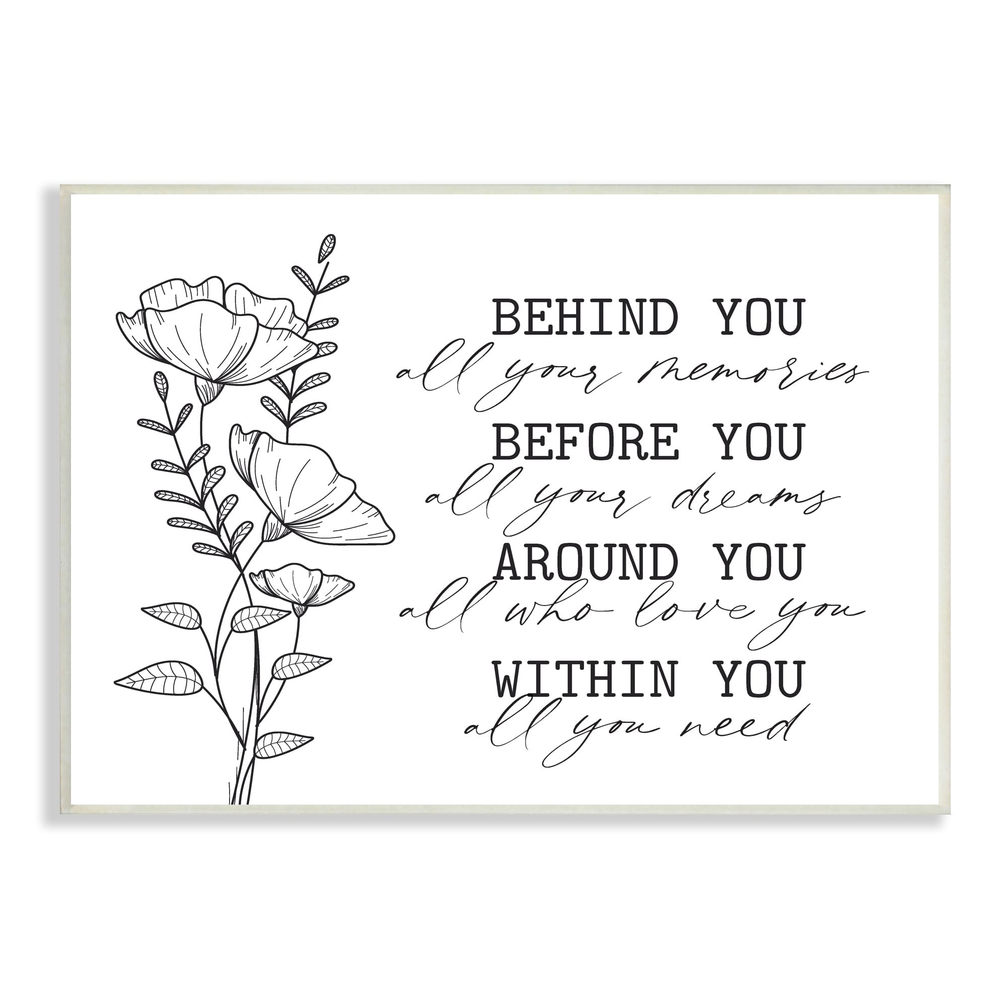 Stupell Industries Floral Blossoms Loving Quote Behind Before Around Within Graphic Art Unframed Art Print Wall Art, Design by Lettered and Lined